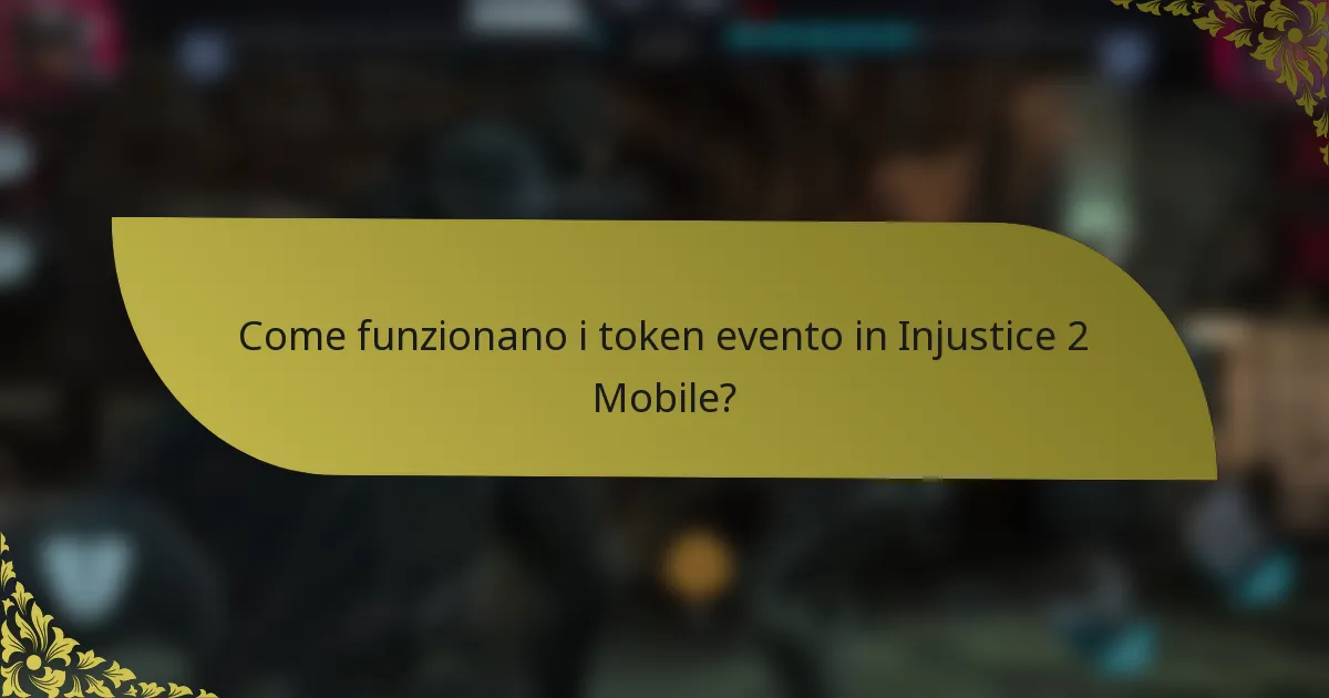 Come funzionano i token evento in Injustice 2 Mobile?